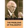 The Problems of Philosophy