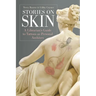 Stories on Skin: A Librarian's Guide to Tattoos as Personal Archives