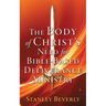 The Body of Christ's Need For Bible-Based Deliverance Ministry