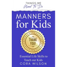 Manners For Kids - Essential Life Skills To Teach Our Kids