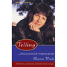 Telling: Confessions, Concessions, and Other Flashes of Light