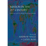 Mission in the Twenty-First Century: Exploring the Five Marks of Global Mission