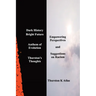 Dark History Bright Future: Anthem of Evolution Thurston's Thoughts