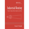 Industrial Heating: Principles, Techniques, Materials, Applications, and Design