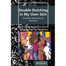 Double Dutching in My Own Skin: A Soulful Narrative on Colorism