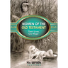 Women of the Old Testament: Their Lives, Our Hope