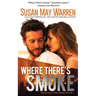 Where There's Smoke: Summer of Fire book 1