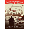 Searching for Samuel: A Secrets of Sugarcreek Novel