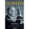 Eisenhower: The White House Years