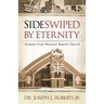 Sideswiped by Eternity: Sermons from Ebenezer Baptist Church