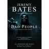 Bad People: A collection of short novels