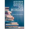 Study Guide for Murder: A Master Class Mystery