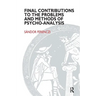 Final Contributions to the Problems and Methods of Psycho-Analysis