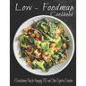 The Low - Foodmap Cookbook: A Revolutionary Plan for Managing IBD and Other Digestive Disorders