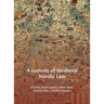 A Lexicon of Medieval Nordic Law
