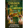 Cinnamon and the Clove Conspiracy: The Catmint Chronicles Book 3