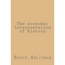 The economic interpretation of history