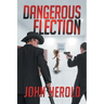 Dangerous Election