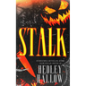 Stalk: A Dark Halloween Romance