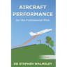 Aircraft Performance for the Professional Pilot