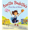 Amelia Bedelia's First Day of School