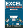 Excel Programming: The Ultimate Collection to Learn Excel VBA & Excel Macros Step by Step