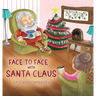 Face To Face With Santa Claus