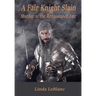 A Fair Knight Slain: Murder at the Renaissance Fair