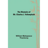 The Memoirs of Mr. Charles J. Yellowplush