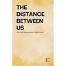 The Distance Between Us And Other Bilingual Spanish-English Stories