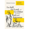 The Self, the Lord, and the Other According to Paul and Epictetus: The Theological Significance of Reflexive Language