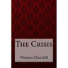 The Crisis Winston Churchill