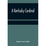 A Kentucky Cardinal