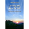 Dawning of a New Epoch: Collection of lectures