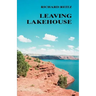Leaving Lakehouse