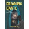 Dreaming of Dante: A Spiritual Journey from a Scientist's Perspective