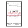 Business Ground Rules for HVAC Contractors: 100 Lessons for Success