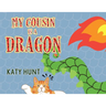 My Cousin Is A Dragon