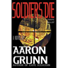 Soldiers Die