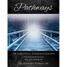 Pathways to Spiritual Understanding