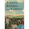 Rivers, Ridges, and Valleys: Essays on Rural Pennsylvania