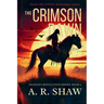 The Crimson Dawn: A Post-Apocalyptic Survival Fiction Thriller