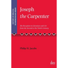 Joseph the Carpenter: His Reception in Literature and Art from the Second to the Ninth Century