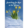 Searching for Hope in the Silence