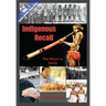 Indigenous Recall (Vol. 1, Lipstick and War Crimes Series): The Return to Sanity