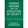 Human Nature and the Evolution of Society