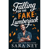 Falling for the Fake Lumberjack