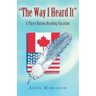 The Way I Heard It: A Three Nation Reading Vacation