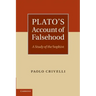 Plato's Account of Falsehood: A Study of the Sophist