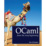 OCaml from the Very Beginning